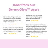 DermaGlow™ Remove fine lines and wrinkles effortlessly